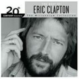 輸入盤 ERIC CLAPTON / 20TH CENTURY MASTERS ： MILLENNIUM COLLECTION [CD]