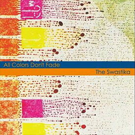 The Swastika / All Colors Don’t Fade [CD]