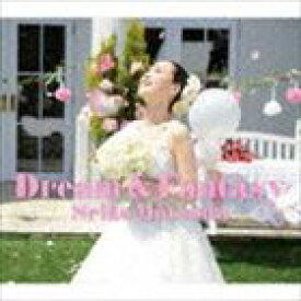 松田聖子 / Dream ＆ Fantasy（初回限定盤A） [CD]
