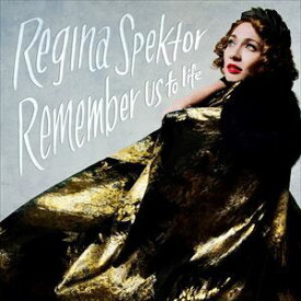 輸入盤 REGINA SPEKTOR / REMEMBER US TO LIFE [2LP]