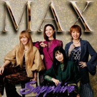 MAX / Sapphire〜サファイア〜 [CD]
