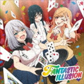 i★Ris / FANTASTIC ILLUSION（初回生産限定TVアニメ「手品先輩」盤） [CD]