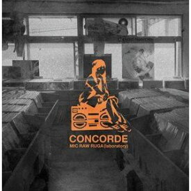 MIC RAW RUGA（laboratory） / CONCORDE [CD]
