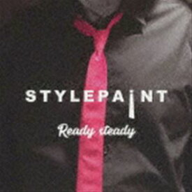 STYLE PAINT / Ready steady [CD]