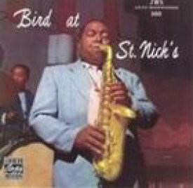 輸入盤 CHARLIE PARKER / BIRD AT ST.NICK’S [CD]