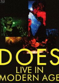 DOES／LIVE IN MODERN AGE [Blu-ray]