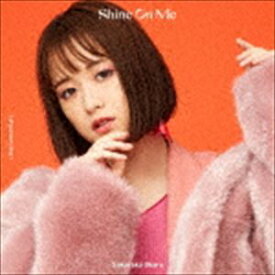 大原櫻子 / Shine On Me（完全生産限定盤） [CD]