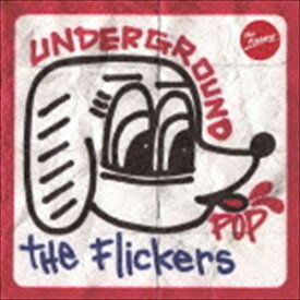 The Flickers / UNDERGROUND POP（CD＋DVD） [CD]