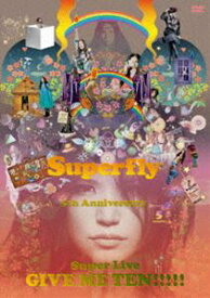 Superfly／GIVE ME TEN!!!!!（通常盤） [DVD]