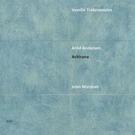 輸入盤 VASSILIS TSABROPOULOS／ARILD ANDERSEN／JOHN MARSHALL / ACHIRANA [CD]