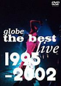 globe the best live 1995-2002