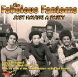 The Fabulous Fantoms / JUST HAVING A PARTY Rare ＆ Unreleased New Orleans Funk 1969-1974 [CD]