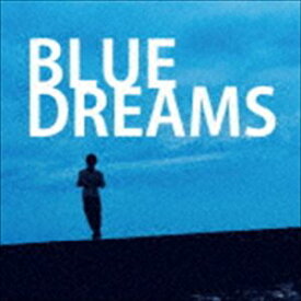 BLUE DREAMS [CD]