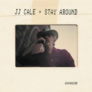 輸入盤 J.J. CALE / STAY AROUND [CD]