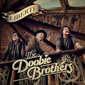 輸入盤 DOOBIE BROTHERS / LIBERTE [CD]
