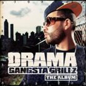 輸入盤 DRAMA / GANGSTA GRILLZ ： THE ALBUM [CD]