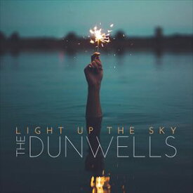 輸入盤 DUNWELLS / LIGHT UP THE SKY [CD]