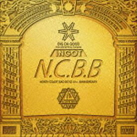 N.C.B.B / INGOT（CD＋DVD） [CD]