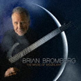 Brian Bromberg（el-b、piccolo bass、piccolo bass strings） / The Magic of Moonlight（輸入盤） [CD]