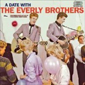 ジ・エヴァリー・ブラザーズ / A DATE WITH THE EVERLY BROTHERS ＋ THE FABULOUS STYLE OF THE EVERLY BOTHERS ＋6 [CD]