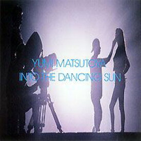松任谷由実／INTO THE DANCING SUN [DVD]