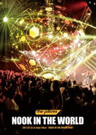 the pillows／NOOK IN THE WORLD 2017.07.22 at Zepp Tokyo”NOOK IN THE BRAIN TOUR” [DVD]