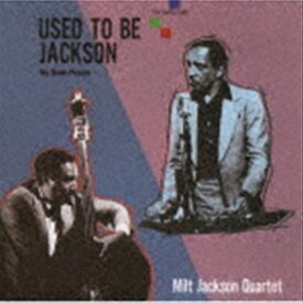 ミルト・ジャクソン・カルテット / ユースト・トゥ・ビー・ジャクソン Vol.1＆2 [CD]