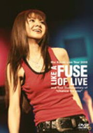 倉木麻衣／Mai Kuraki Live Tour 2005 LIKE A FUSE OF LIVE [DVD]
