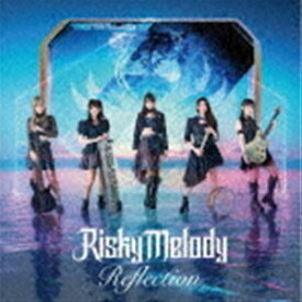 Risky Melody / Reflection [CD]