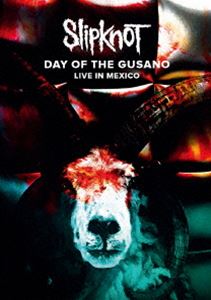 スリップノット デイ オブ ザ グサノ～ライヴ イン グサノ メキシコ Blu-ray 劇場公開ドキュメンタリー映画 誕生日プレゼント 2020モデル 初回限定盤
