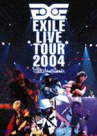 EXILE／EXILE LIVE TOUR 2004 EXILE ENTERTAINMENT’ [DVD]
