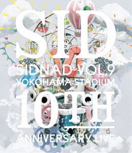 シド／SIDNAD Vol.9〜YOKOHAMA STADIUM〜＜10th Anniversary LIVE＞ [Blu-ray]