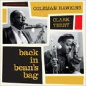 輸入盤 COLEMAN HAWKINS ＆ CLARK TERRY / BACK IN BEAN’S BAG [CD]