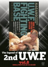 The Legend of 2nd U.W.F. vol.8 1989.9.7長野＆9.30-10.1後楽園 [DVD]