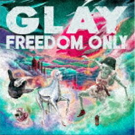 GLAY / FREEDOM ONLY [CD]