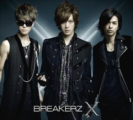 BREAKERZ / X（初回限定盤A／2CD＋DVD） [CD]