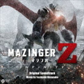 (オリジナル・サウンドトラック) マジンガーZ ／ INFINITY（通常盤） [CD]