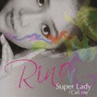 Rino Super Lady 新作製品、世界最高品質人気! C セール特価 Me W Call CD