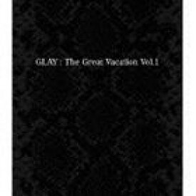 GLAY / THE GREAT VACATION VOL.1 ～SUPER BEST OF GLAY～（通常盤） [CD]