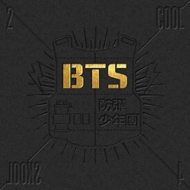 輸入盤 BTS / SINGLE ： 2 COOL 4 SKOOL [CD]
