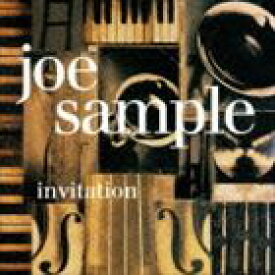 ジョー・サンプル（p、syn、arr） / インヴィテーション（完全生産限定特別価格盤） [CD]