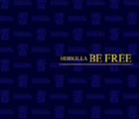 HIBIKILLA / BE FREE [CD]