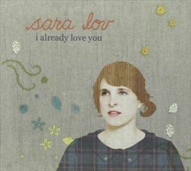 輸入盤 SARA LOV / I ALREADY LOVE YOU [CD]