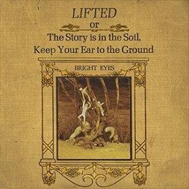 輸入盤 BRIGHT EYES / LIFTED OR THE STORY IS IN THE SOIL KEEP YOUR EAR TO THE GROUND [TAPE]