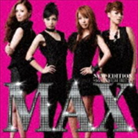 MAX / NEW EDITION 〜MAXIMUM HITS〜（CD＋DVD／ジャケットA） [CD]