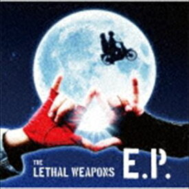 ザ・リーサルウェポンズ / E.P. [CD]