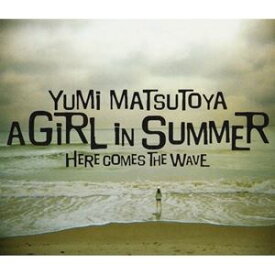 松任谷由実 / A GIRL IN SUMMER [CD]