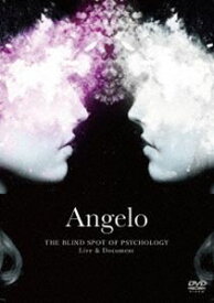 Angelo Tour「THE BLIND SPOT OF PSYCHOLOGY」Live ＆ Document [DVD]