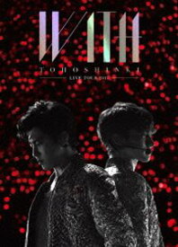 東方神起 LIVE TOUR 2015 WITH（初回限定盤） [DVD]