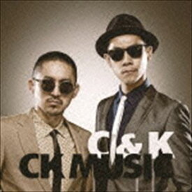 C＆K / CK MUSIC（通常盤） [CD]